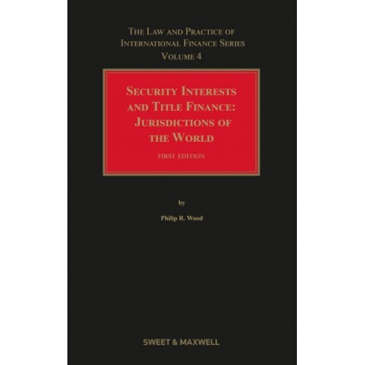 Security Interests and Title Finance: Jurisdictions of the World: Volume 4